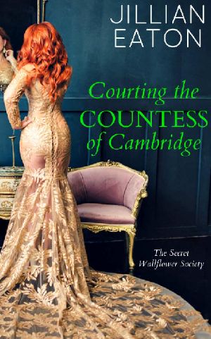 [Secret Wallflower Society 02] • Courting the Countess of Cambridge (Secret Wallflower Society Book 2)